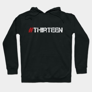 Hashtag Thirteen T-Shirt 13th Birthday Tee for Boys Girls Hoodie